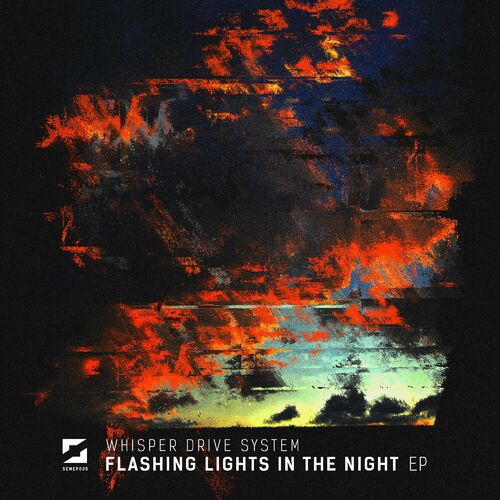  Whisper Drive System - Flashing Lights In The Night (2023) 