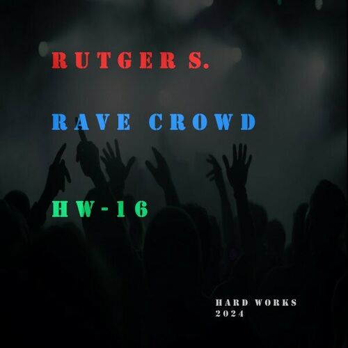 Rutger S. - Rave Crowd (2024)