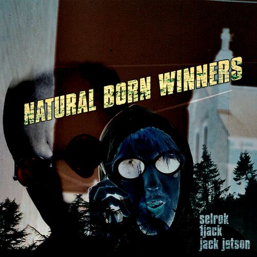  Selrok Jack Jetson And 1Jack - NaTURAL BoRN WiNNERS (2024) 