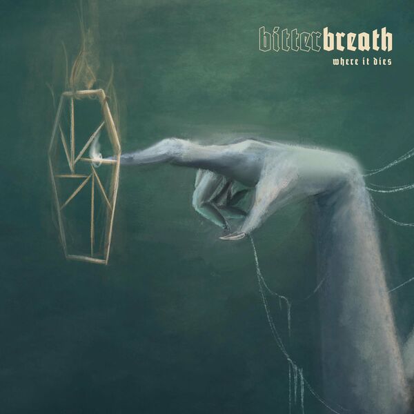 Bitter Breath - Where It Dies [EP] (2023)
