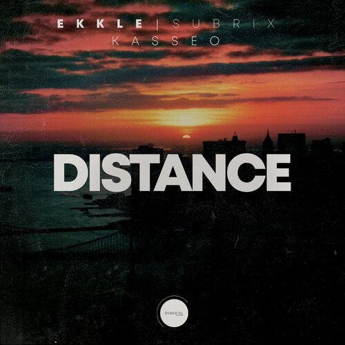  Subrix & Ekkle - Distance (Original) (2023) 