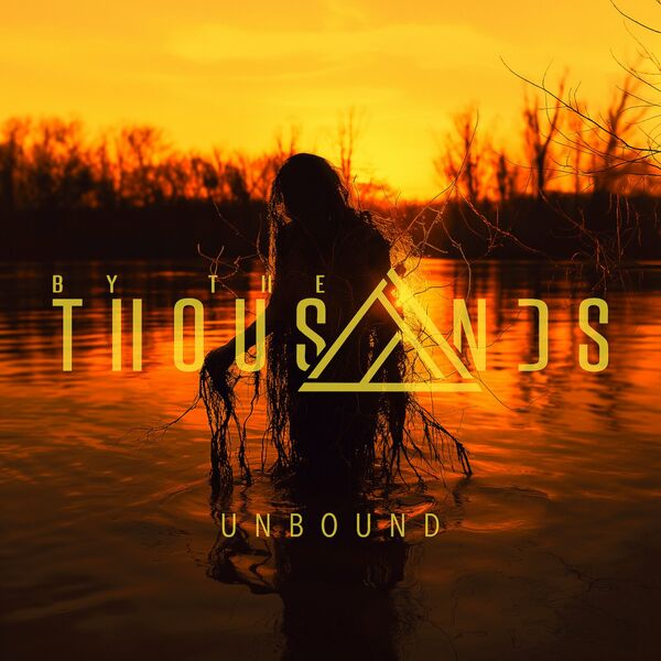 By the Thousands - Unbound [single] (2024)