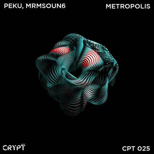  Peku & mrmsoun6 - Metropolis (2023) 