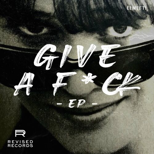  Elmefti - Give A F*CK (2024) 