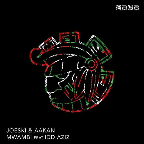  Joeski & Aakan ft Idd Aziz - Mwambi (Original) (2023) 