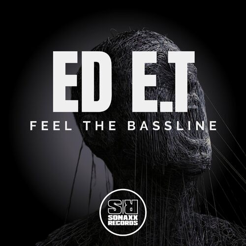  Ed E.T - Feel the Bassline (2024) 