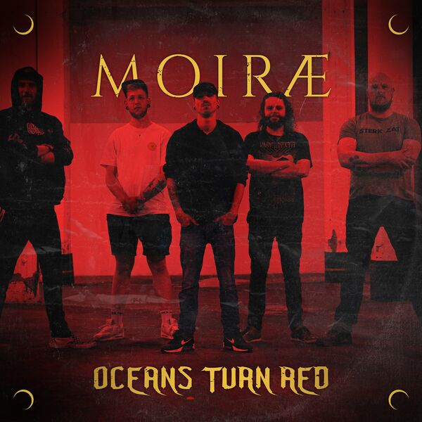 Oceans Turn Red - MOIRAE [single] (2022)
