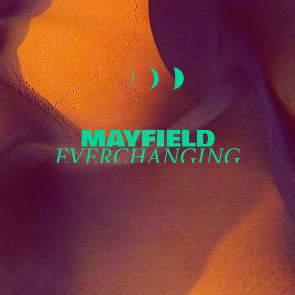 Mayfield - Everchanging [single] (2024)