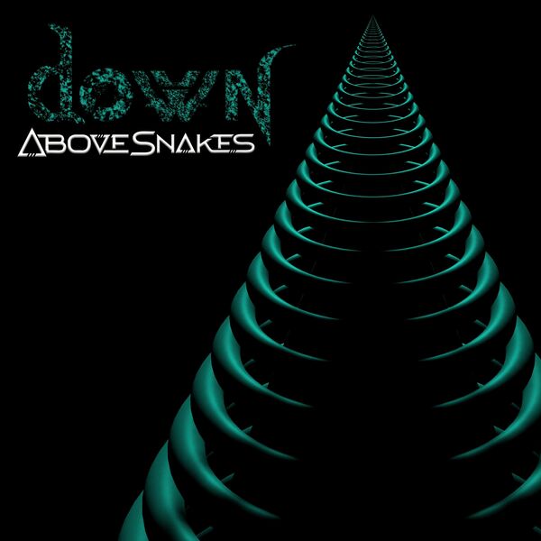Above Snakes - Down [single] (2022)