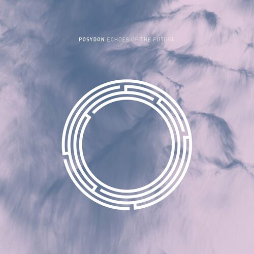  Posydon - Echoes Of The Future (2023) 
