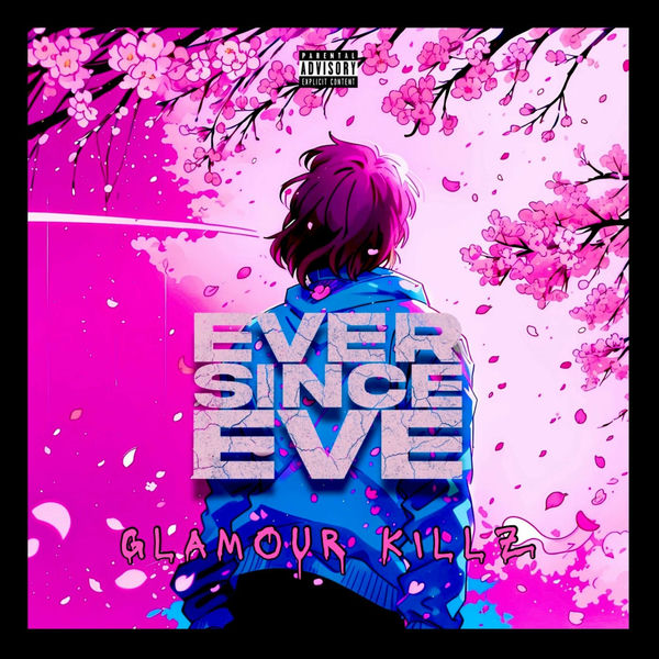 Ever Since Eve - Glamour Killz (Taste Of The Spotlight) [single] (2024)