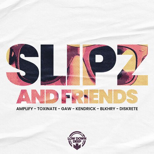  Slipz and Friends (2023) 