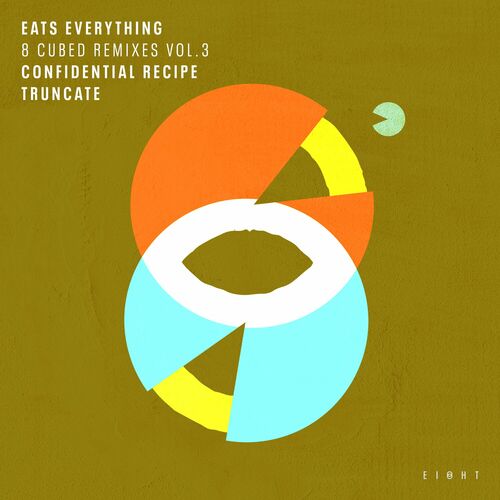 Eats Everything - 8 Cubed Remixes (Vol. 3) (Truncate / Confidential Recipe Remixes) (2023) 