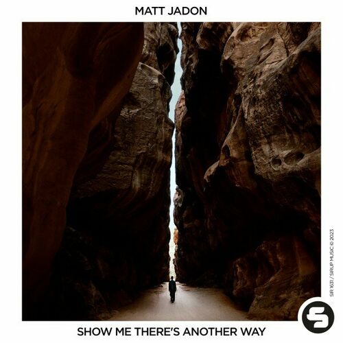  Matt Jadon - Show Me There's Another Way (2023) 