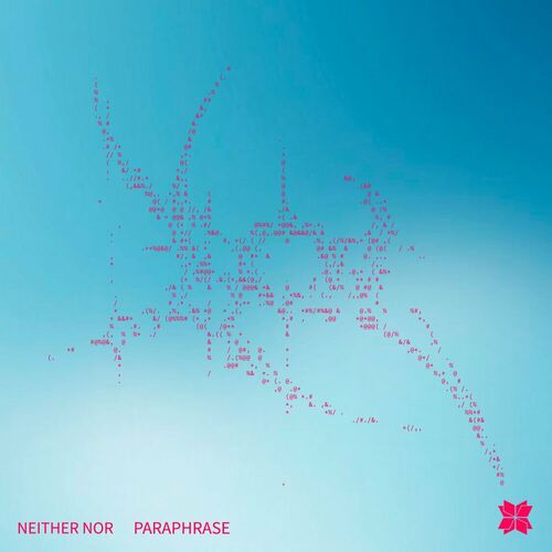 Neither Nor - Paraphrase (2024)