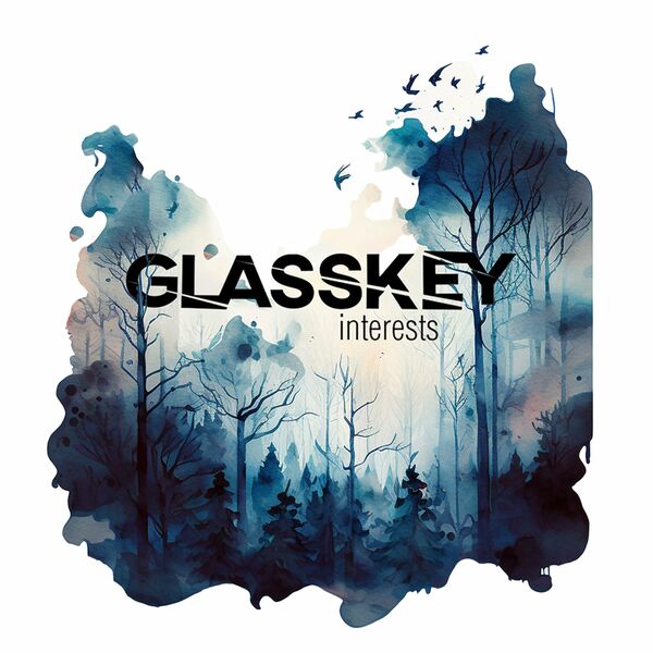 Glasskey - Interests [single] (2023)