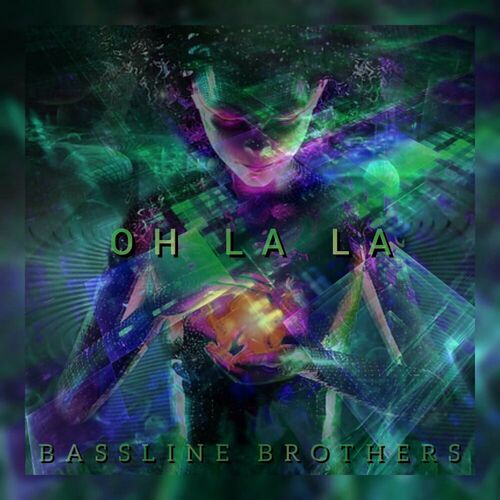 VA -  Bassline Brothers - Oh La La (2024) [MP3] 500x500-000000-80-0-0