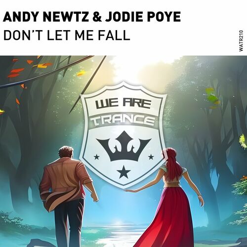  Andy Newtz & JODIE POYE - Don't Let Me Fall (2023) 