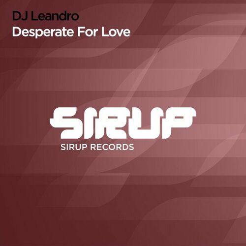  DJ Leandro - Desperate for Love (2023) 