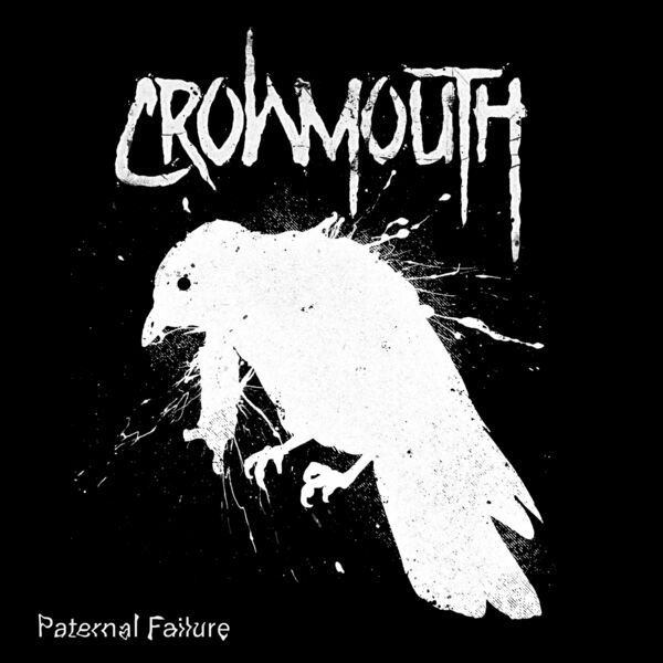 Crowmouth - Paternal Failure [single] (2022)