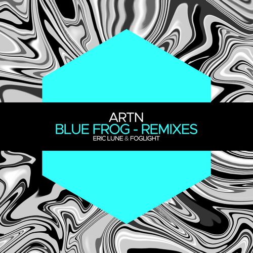  ARTN - Blue Frog - Remixes (2023) 