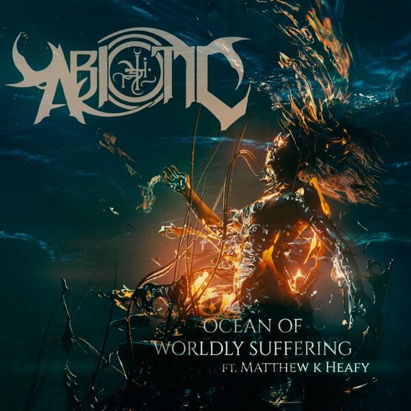 Abiotic - Ocean Of Worldly Suffering [single] (2023)