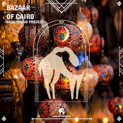  DaDa Sound Project - Bazaar of Cairo (2023) 