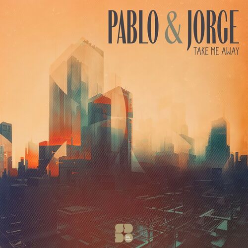  Pablo & Jorge - Take Me Away (2023) 