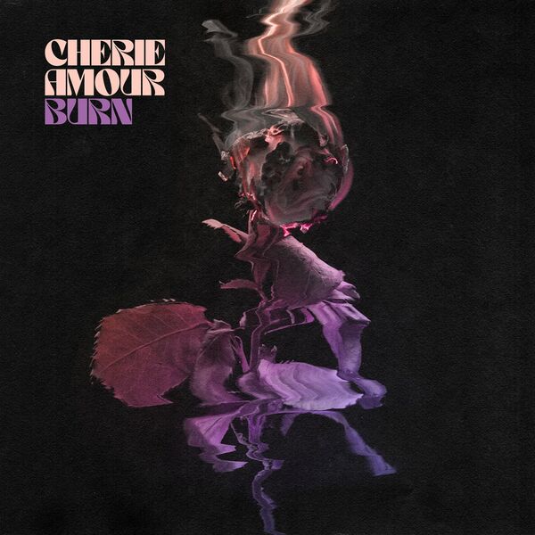 Cherie Amour - Burn [single] (2021)
