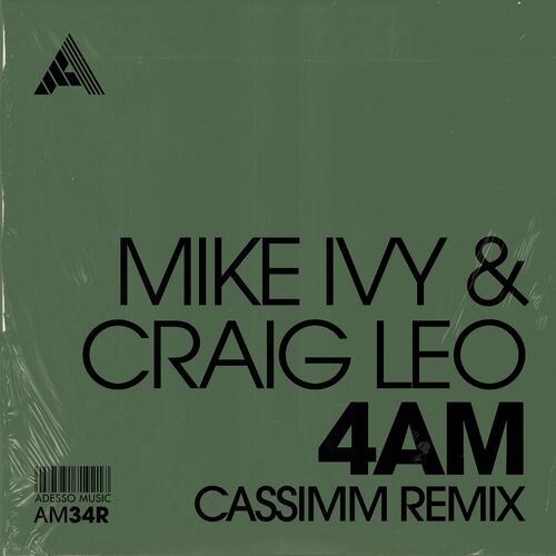  Mike Ivy & CCraig Leo - 4AM (CASSIMM Remix) (2023) 