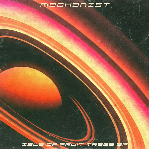 VA - Mechanist - Isle Of Fruit Trees (2023) (MP3)