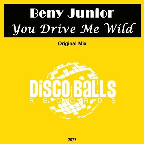  Beny Junior - You Drive Me Wild (2023) 
