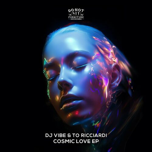 DJ VIBE & To Ricciardi - Cosmic Love (2023) 