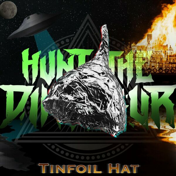 Hunt the Dinosaur - Tinfoil Hat [single] (2023)