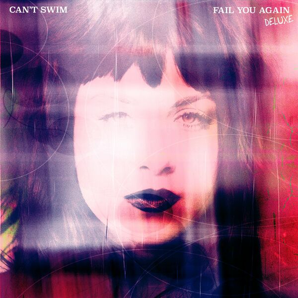 Can't Swim - Fail You Again (Deluxe) (2022)