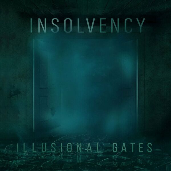 Insolvency - Illusional Gates (2022)