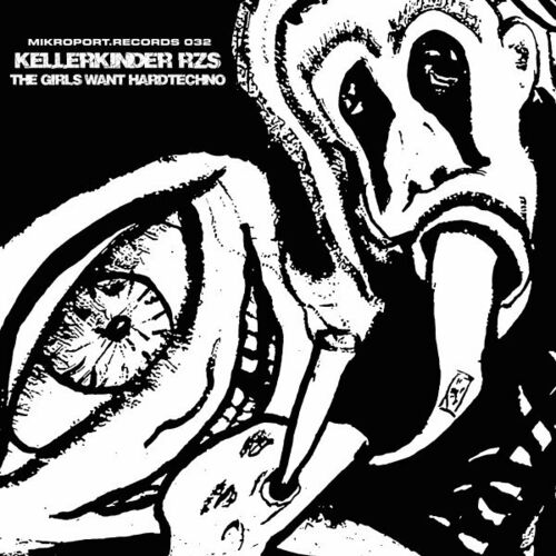  KELLERKINDER RZS - The Girls Want Hardtechno (2024) 