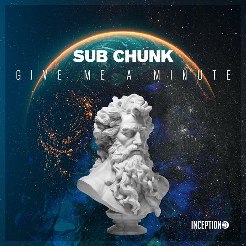  Sub Chunk - Give Me a Minute (2023) 