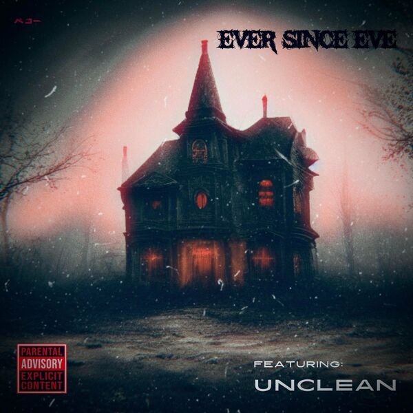 Ever Since Eve - All Hallow's Eve [single] (2022)