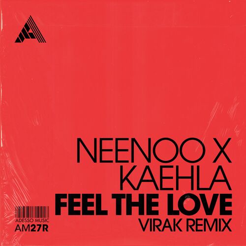 NEENOO & Kaehla - Feel The Love (Virak Remix) (2024)