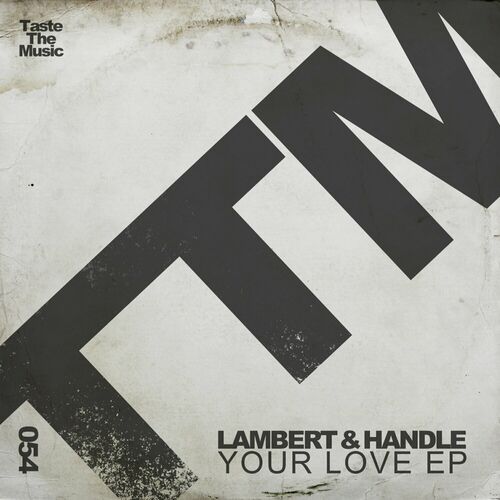  Lambert & Handle - Your Love (2023) 