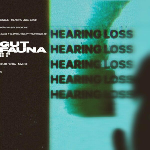 GUT FAUNA - Hearing Loss [single] (2022)