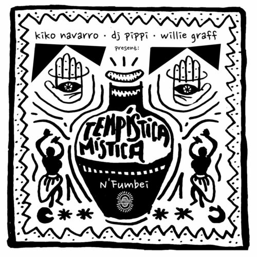  Kiko Navarro, DJ Pippi & Willie Graff - Tempistica Mistica (2023) 