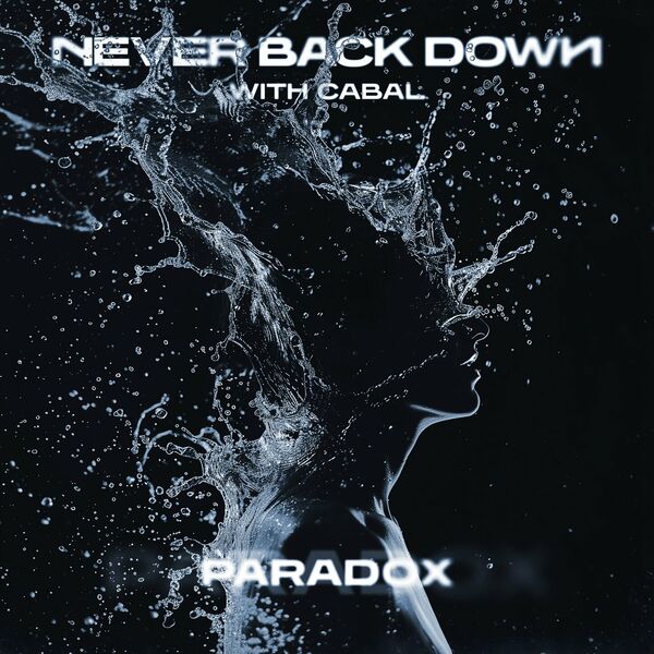 Never Back Down - Paradox [single] (2024)