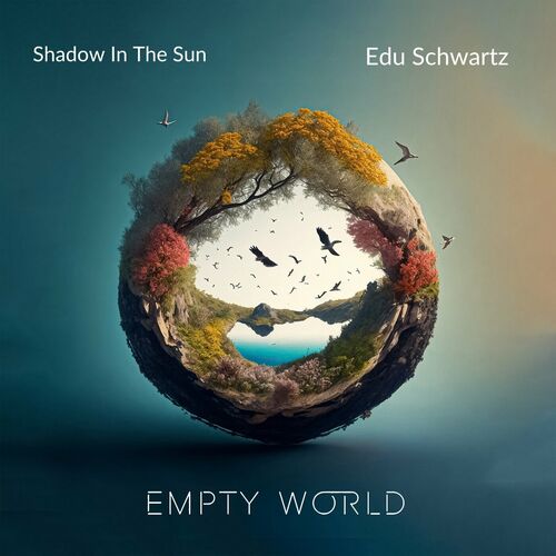  Edu Schwartz - Shadow in the Sun (2023) 