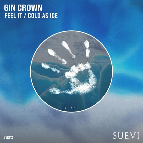 Gin Crown - Feel It / Cold As Ice (2024)