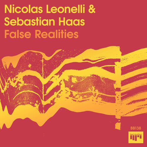  Nicolas Leonelli & Sebastian Haas - False Realities (2023) 