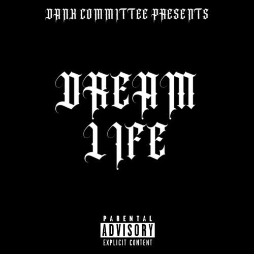  Dank Committee - Dream Life (2023) 