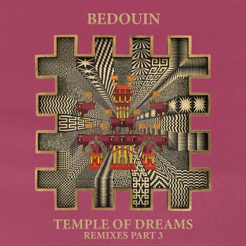  Bedouin - Temple Of Dreams (Remixes Part 3) (2023) 