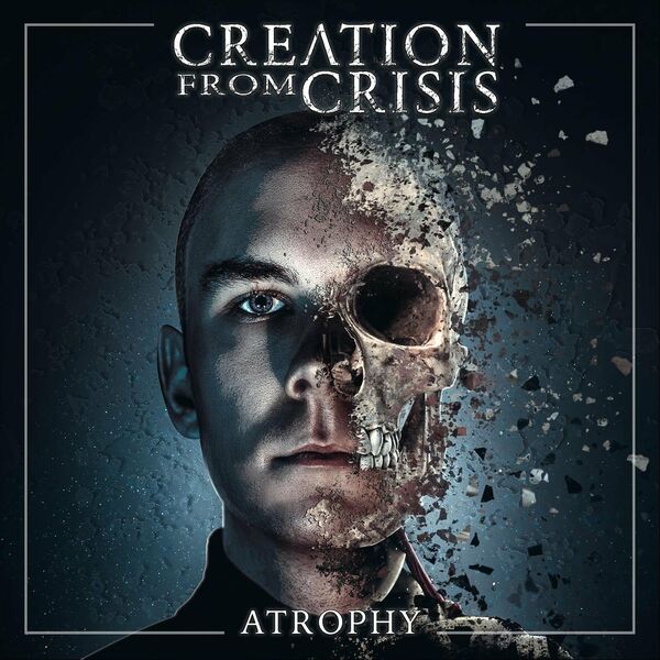 Creation from Crisis - Atrophy [EP] (2022)